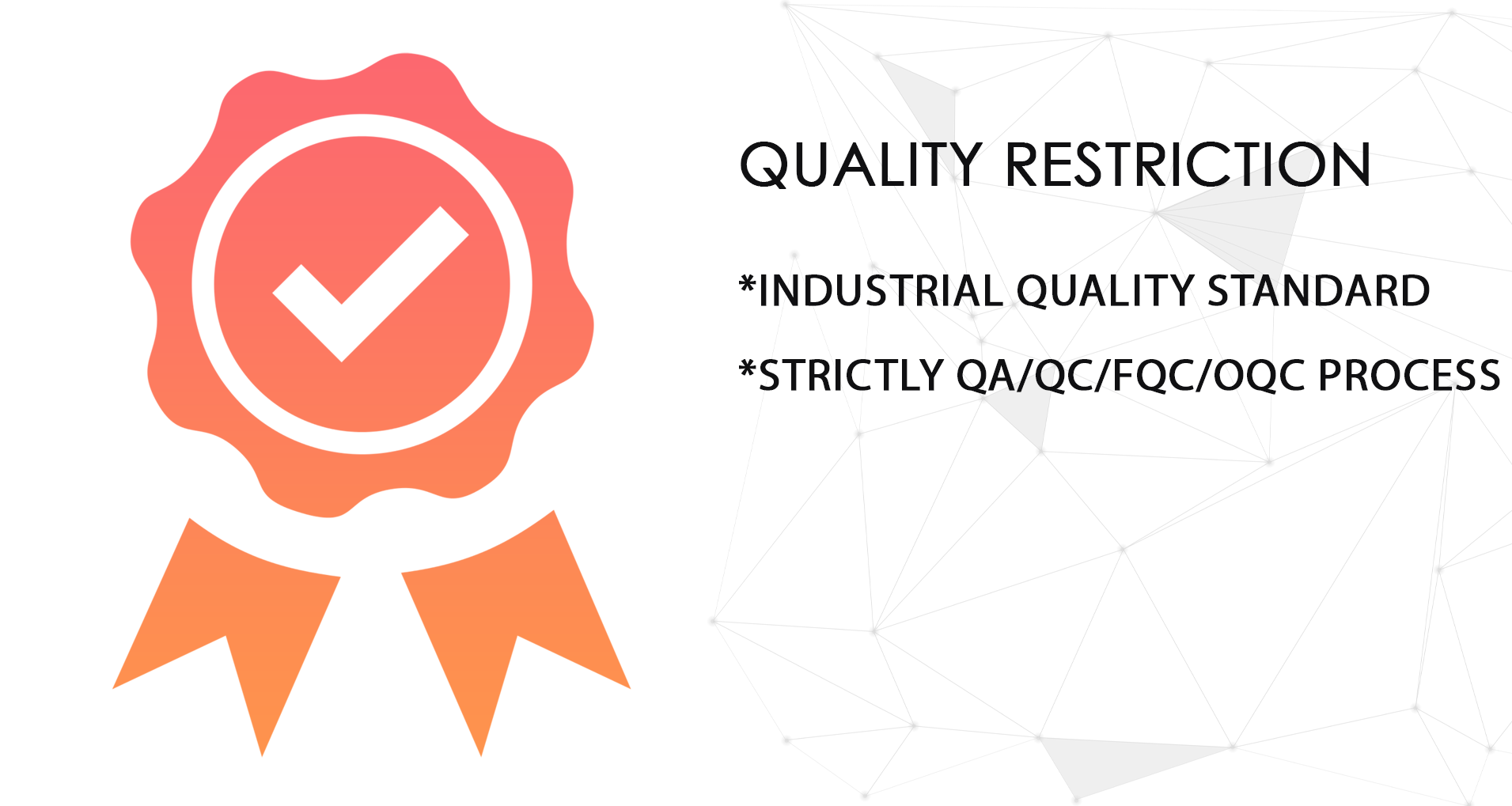 Quality Restriction